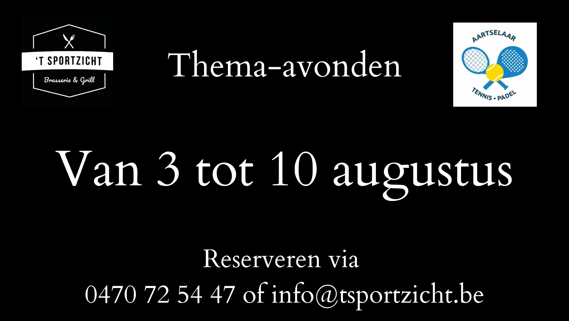 Themadagen tijdens “Open Ladies and Gentlemen’s Cup”: 3 augustus tot 10 augustus